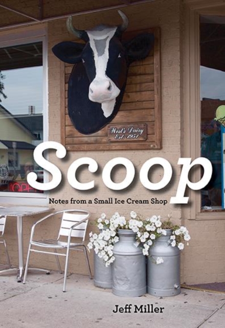 Scoop : Notes from a Small Ice Cream Shop, EPUB eBook