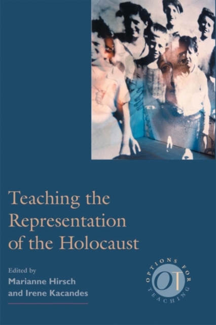 Teaching the Representation of the Holocaust, Paperback / softback Book
