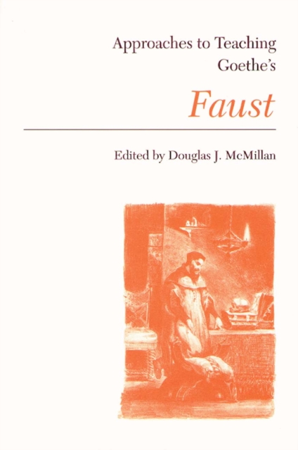 Approaches to Teaching Goethe's Faust, Hardback Book