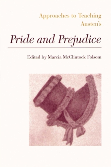 Approaches to Teaching Austen's Pride and Prejudice, Paperback / softback Book