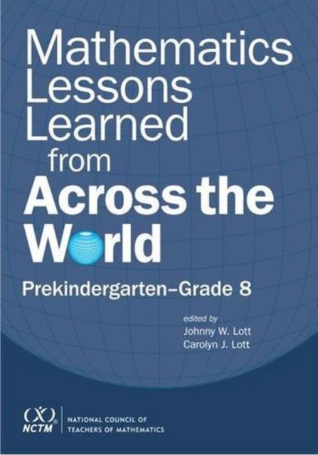 Mathematics Lessons Learned from Across the World : Prekindergarten - Grade 8, Paperback / softback Book