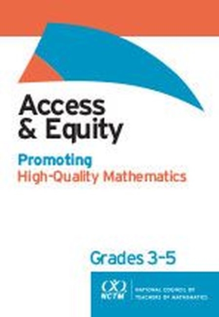 Access and Equity: Promoting High-Quality Mathematics in Grades 3–5, Paperback / softback Book