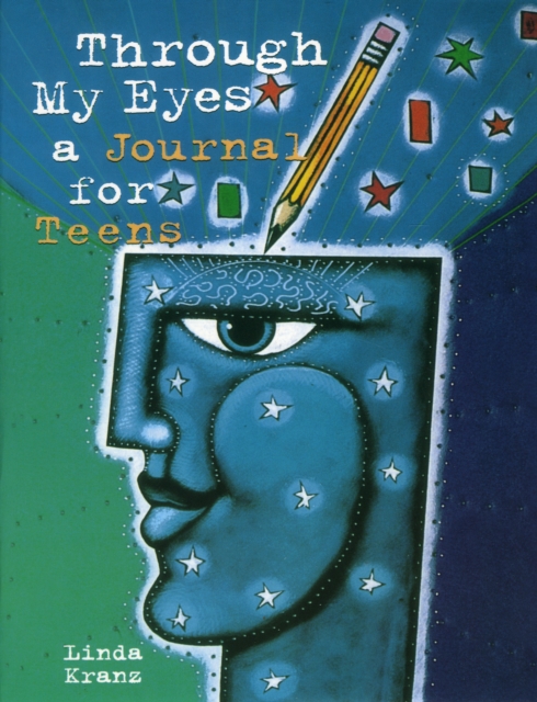 Through My Eyes : A Journal for Teens, Paperback / softback Book