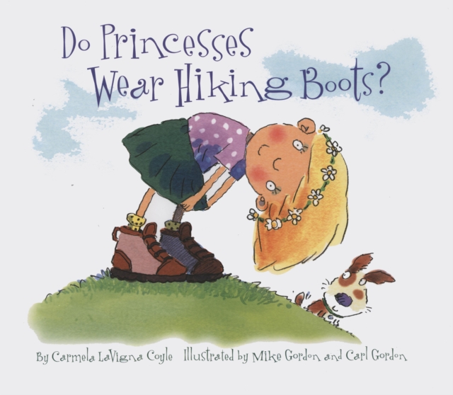 Do Princesses Wear Hiking Boots?, Hardback Book