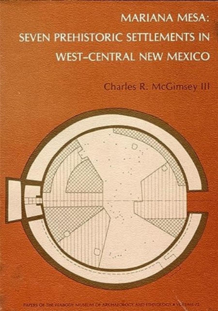 Mariana Mesa : Seven Prehistoric Settlements in West-Central New Mexico, Paperback / softback Book