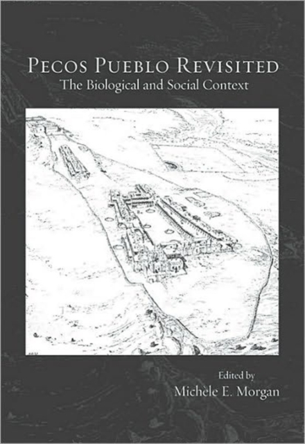 Pecos Pueblo Revisited : The Biological and Social Context, Paperback / softback Book