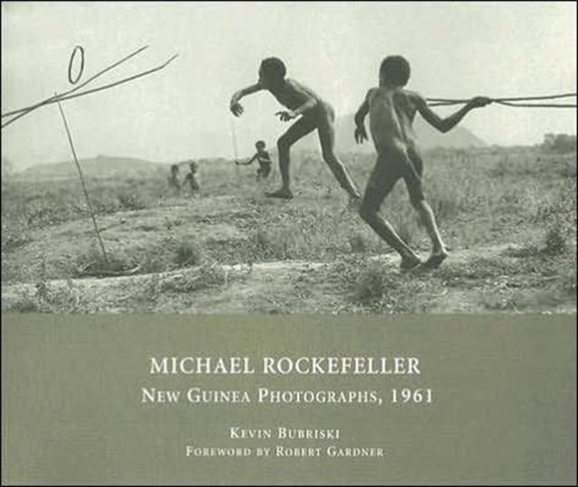 Michael Rockefeller : New Guinea Photographs, 1961, Paperback / softback Book