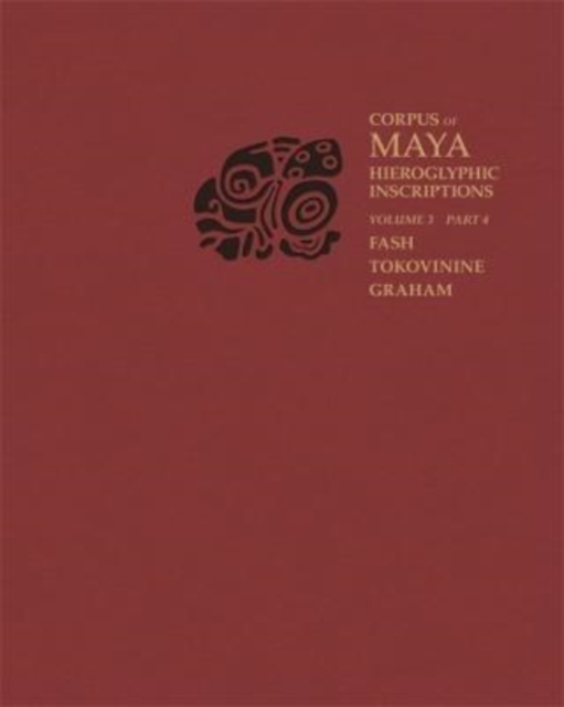 Corpus of Maya Hieroglyphic Inscriptions, Volume 3: Part 4: Yaxchilan, Paperback / softback Book