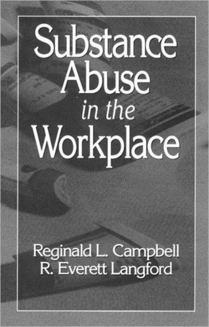 Substance Abuse in the Workplace, Hardback Book