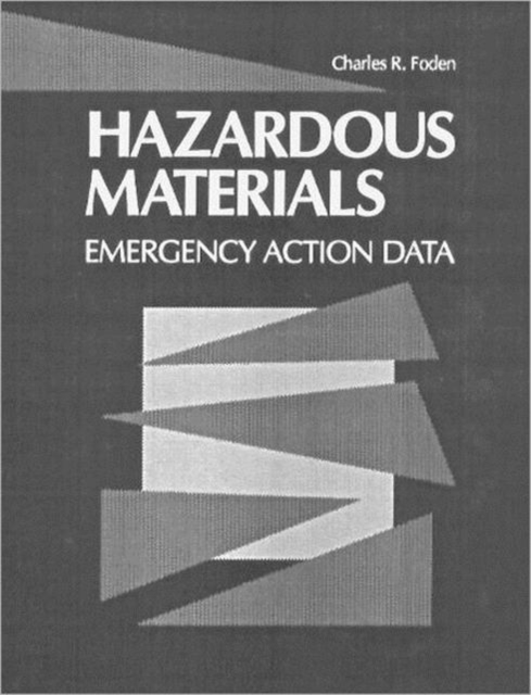 Hazardous Materials : Emergency Action Data, Hardback Book
