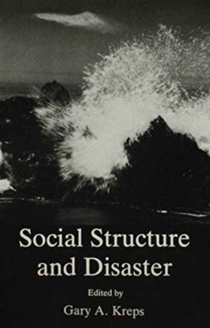 Social Structure & Disaster, Hardback Book