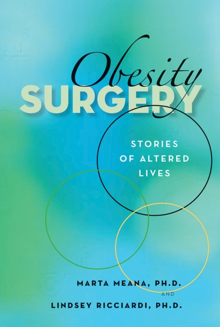 Obesity Surgery : Stories of Altered Lives, Paperback / softback Book