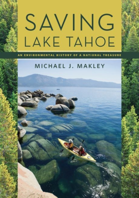 Saving Lake Tahoe : An Environmental History of a National Treasure, EPUB eBook