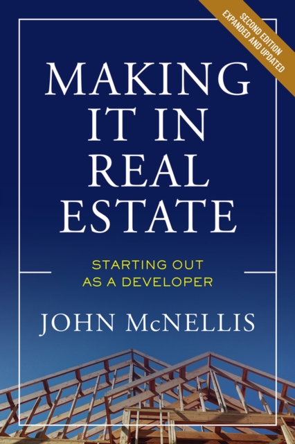 Making it in Real Estate : Starting Out as a Developer, Paperback / softback Book