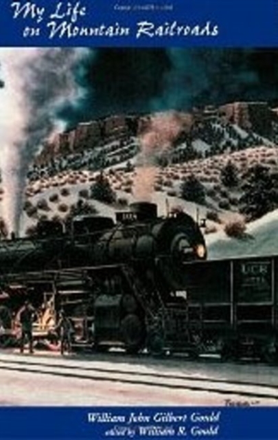 My Life On Mountain Railroads, Paperback / softback Book