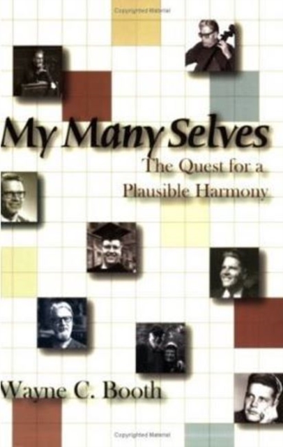 My Many Selves : The Quest for a Plausible Harmony, Paperback / softback Book