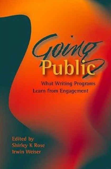 Going Public : What Writing Programs Learn from Engagement, Paperback / softback Book