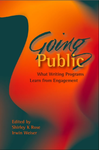 Going Public : What Writing Programs Learn from Engagement, PDF eBook