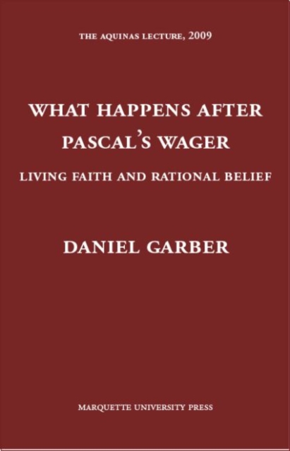 What Happens After Pascal’s Wager : Living Faith And Rational Belief, Hardback Book
