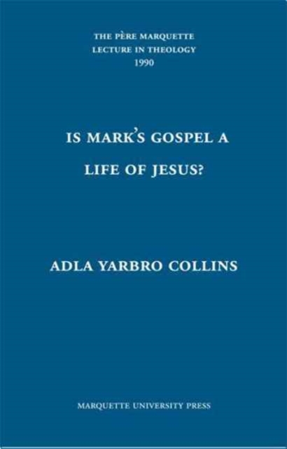 Is Mark's Gospel a Life of Jesus?, Hardback Book