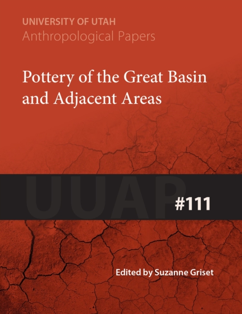 Pottery of the Great Basin and Adjacent Areas Volume 111, Paperback / softback Book