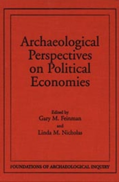 Archaeological Perspectives On Political Economies, Hardback Book