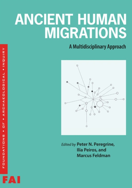 Ancient Human Migrations : A Multidisciplinary Approach, Paperback / softback Book