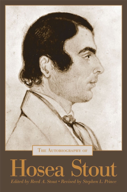 The Autobiography of Hosea Stout, Paperback / softback Book