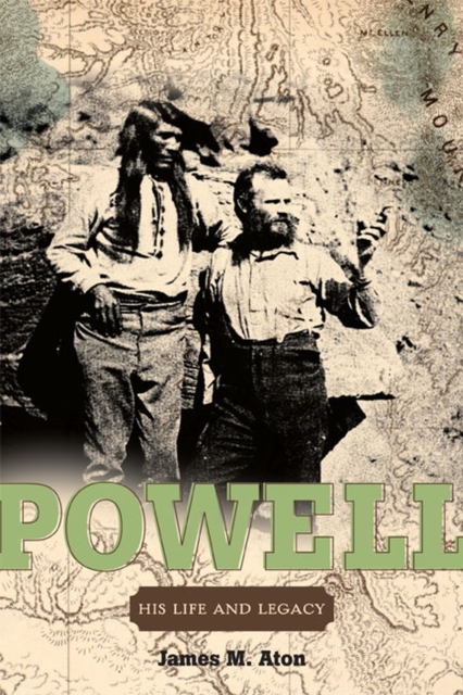 John Wesley Powell : His Life and Legacy, Paperback / softback Book