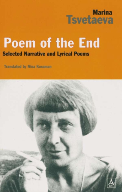 Poem of the End : Selected Narrative and Lyrical Poetry : with Facing Russian Text, Paperback / softback Book