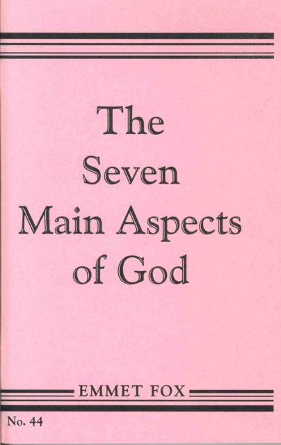 THE SEVEN MAIN ASPECTS OF GOD : The Ground Plan of the Bible, Pamphlet Book
