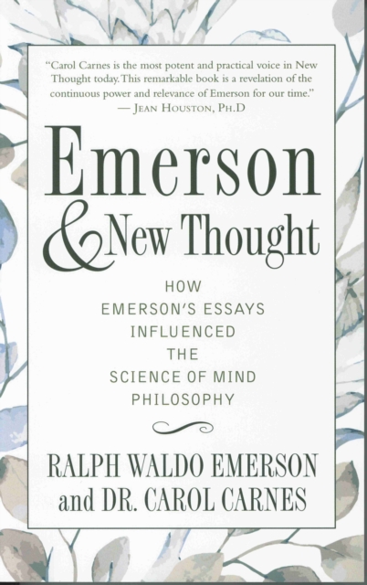 EMERSON AND NEW THOUGHT : How Emerson's Essays Influenced the Science of Mind Philosophy, EPUB eBook