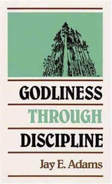 Godliness through Discipline, Hardback Book