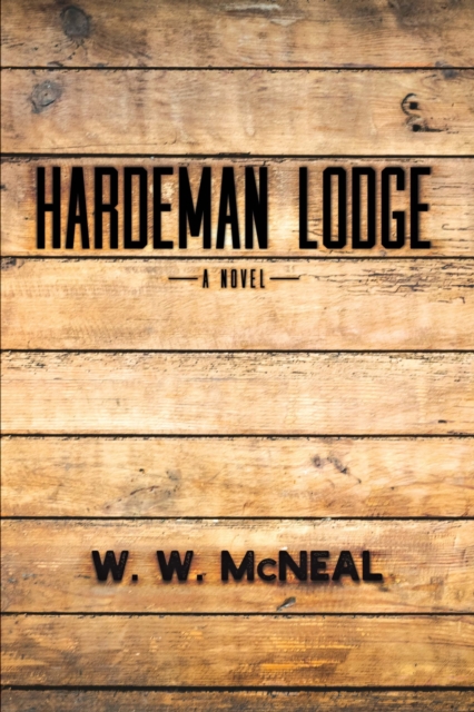 Hardeman Lodge : A Novel, Paperback / softback Book