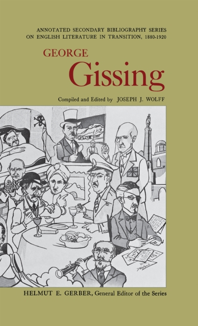 George Gissing : An Annotated Bibliography of Writings About Him, Hardback Book