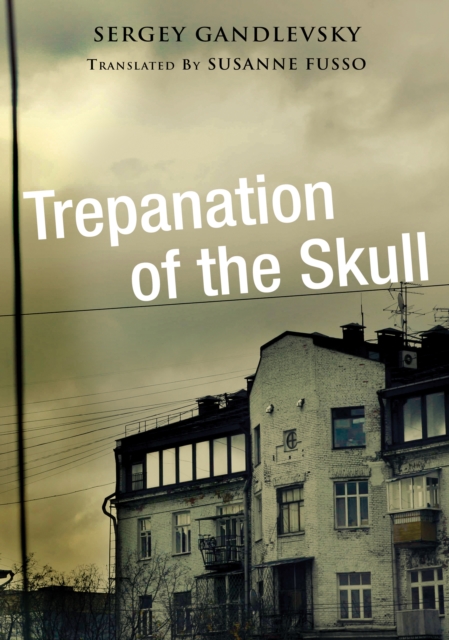 Trepanation of the Skull, Paperback / softback Book