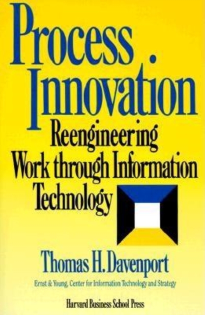 Process Innovation : Reengineering Work Through Information Technology, Hardback Book