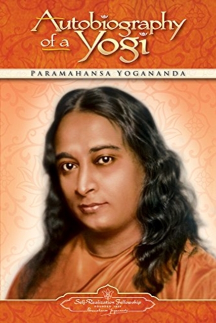Autobiography of a Yogi : 1946-2006, Paperback / softback Book