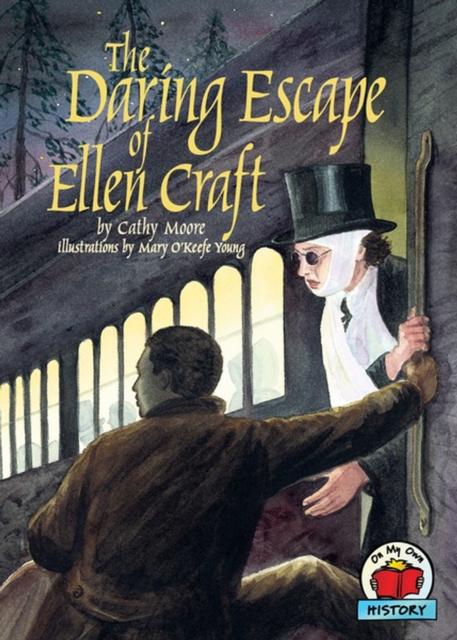 The Daring Escape of Ellen Craft, PDF eBook