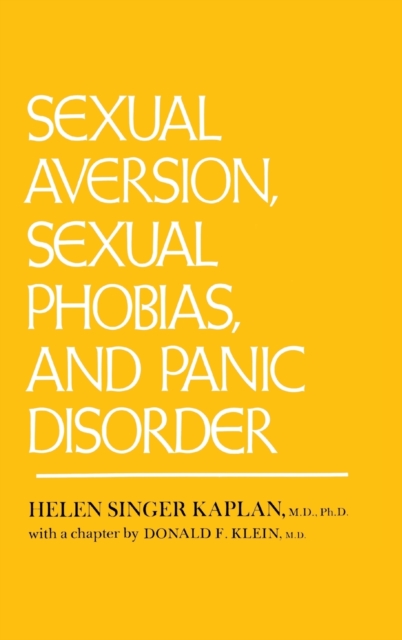 Sexual Aversion, Sexual Phobias and Panic Disorder, Hardback Book