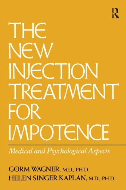 The New Injection Treatment For Impotence : Medical And Psychological Aspects, Hardback Book