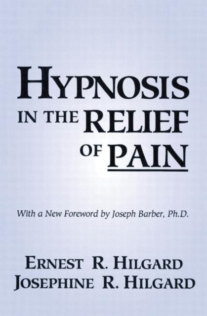 Hypnosis In The Relief Of Pain, Paperback / softback Book