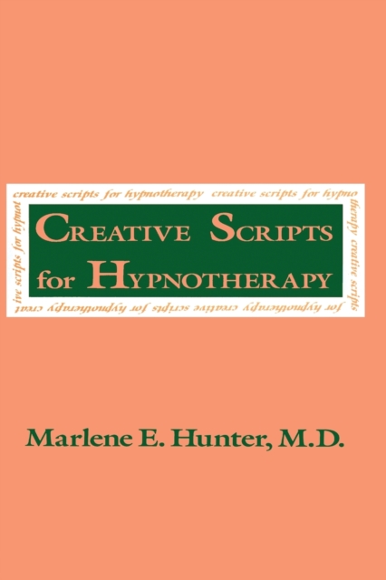 Creative Scripts For Hypnotherapy, Paperback / softback Book