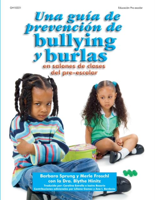 Una guia de prevencion de bullying y burlas : en salones de clases de pre-escolar, EPUB eBook