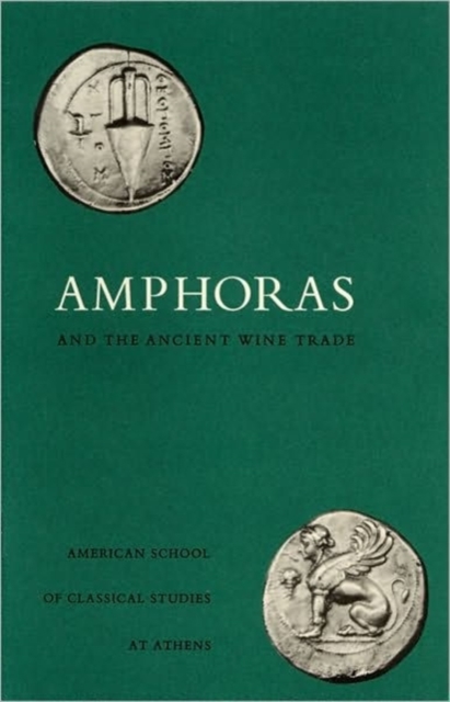 Amphoras and the Ancient Wine Trade, Paperback / softback Book
