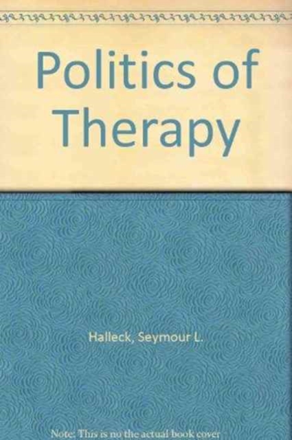 Politics of Therapy, Hardback Book