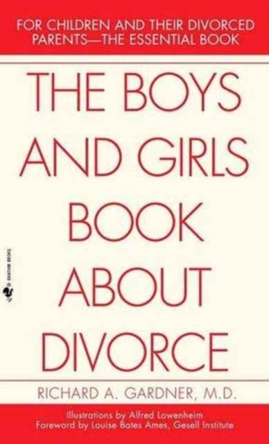 The Boys and Girls Book About Divorce, With an Introduction for Parents, Hardback Book