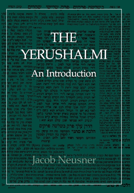 The Yerushalmi--The Talmud of the Land of Israel : An Introduction, Hardback Book