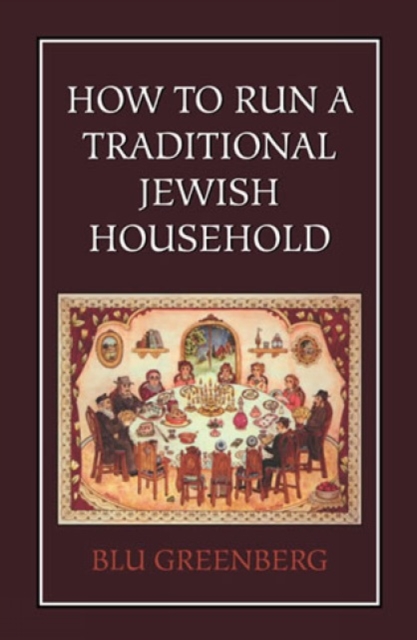 How to Run a Traditional Jewish Household, Hardback Book