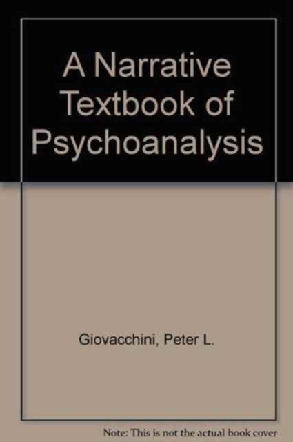 A Narrative Textbook of Psychoanalysis, Hardback Book